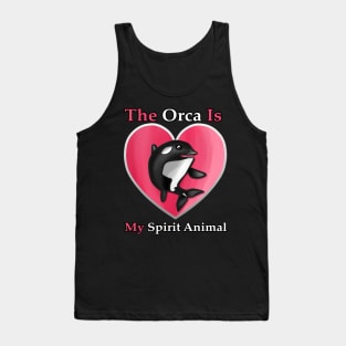 The Orca is My Spirit Animal Pink Tank Top